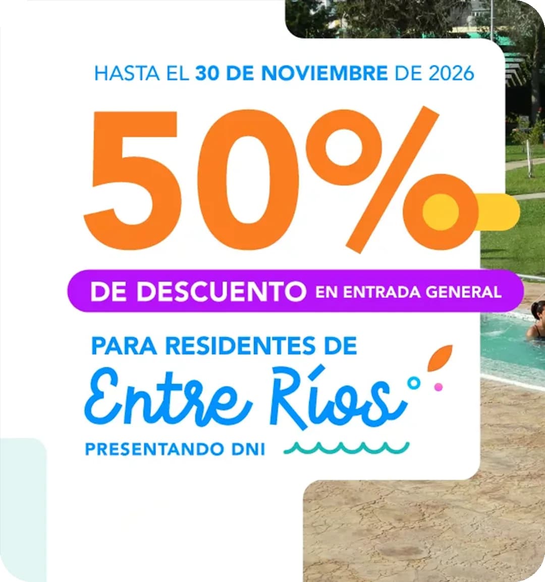 50% de descuento para residentes de Entre Ríos presentando DNI